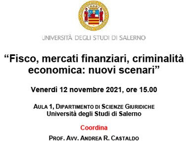 “Fisco, mercati finanziari, criminalità economica: nuovi scenari”