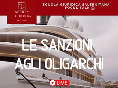 Webinar dal titolo “Le sanzioni agli oligarchi”